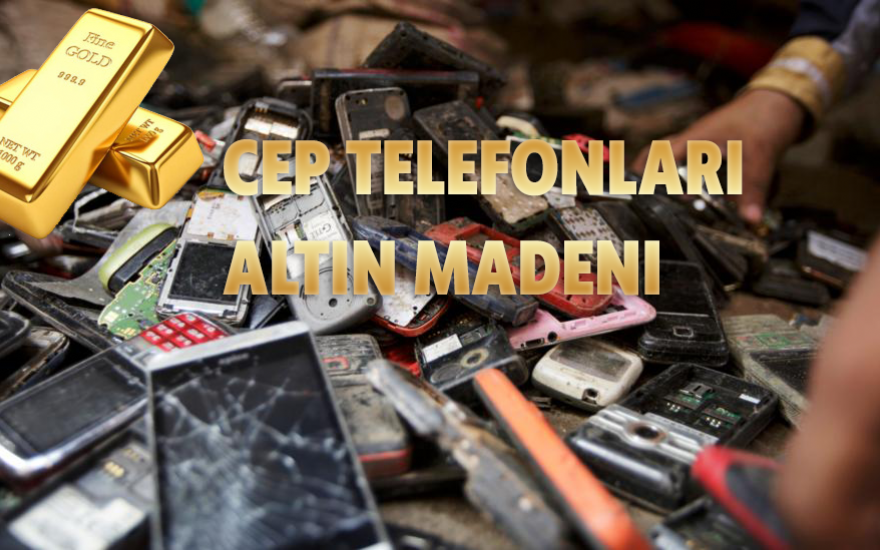 Cep Telefonlari Altin Madeni